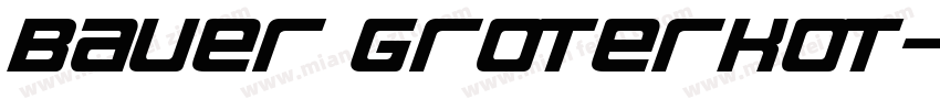 Bauer GroterkOT字体转换